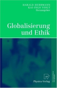 Globalisierung und Ethik: Ludwig-Erhard-Ringvorlesung an der Friedrich-Alexander-Universität Erlangen-Nürnberg 
