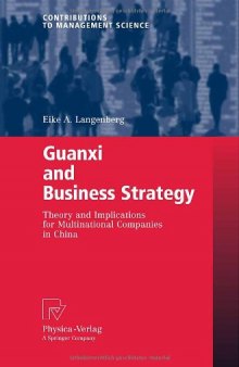 Guanxi and Business Strategy: Theory and Implications for Multinational Companies in China 