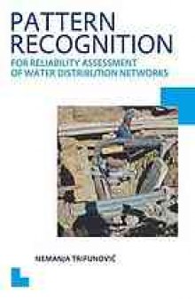 Pattern recognition for reliability assessment of water distribution networks