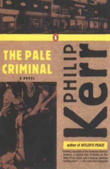 The Pale Criminal (Book Two of the Berlin Noir Trilogy)