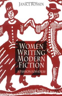 Women Writing Modern Fiction: A Passion for Ideas