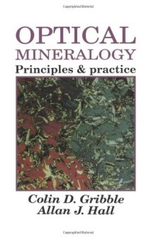 Optical Mineralogy: Principles And Practice