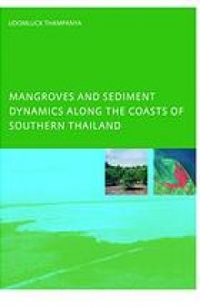 Mangroves and sediment dynamics along the coasts of Southern Thailand