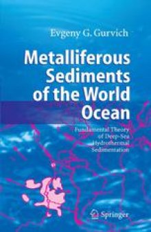 Metalliferous Sediments of the World Ocean: Fundamental Theory of Deep-Sea Hydrothermal Sedimentation