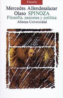 Spinoza: Filosofia, Pasiones Y Politica