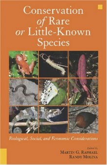 Conservation of rare or little-known species: biological, social, and economic considerations