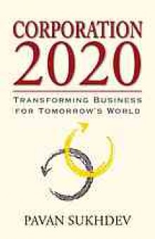 Corporation 2020 : transforming business for tomorrow's world