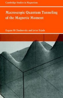 Macroscopic Quantum Tunneling of the Magnetic Moment (Cambridge Studies in Magnetism)