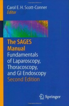 SAGES Manual FundamentalsOfLaparoscopy Thoracoscopy&GI Endoscopy