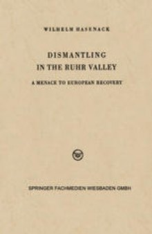 Dismantling in the Ruhr Valley: A Menace to European Recovery (ERP)