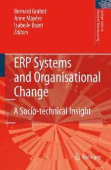 ERP Systems and Organisational Change: A Socio-technical Insight