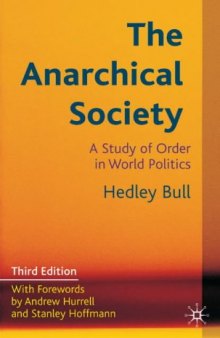 The Anarchical Society: A Study of Order in World Politics  