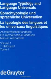 Sprachtypologie Und Sprachliche Universalien/Language Typology and Language Universals: Ein Internationales Handbuch/an International Handbook (Teilband, 1)