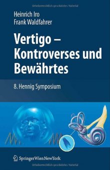 Vertigo - Kontroverses und Bewährtes: 8. Hennig Symposium