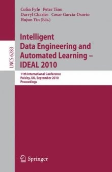 Intelligent Data Engineering and Automated Learning – IDEAL 2010: 11th International Conference, Paisley, UK, September 1-3, 2010. Proceedings
