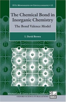 The Chemical Bond in Inorganic Chemistry. The Bond Valence Model