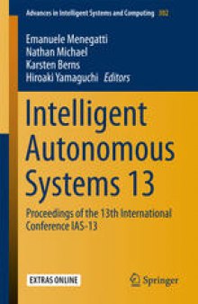 Intelligent Autonomous Systems 13: Proceedings of the 13th International Conference IAS-13