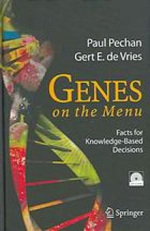 Genes on the menu : facts for knowledge-based decisions