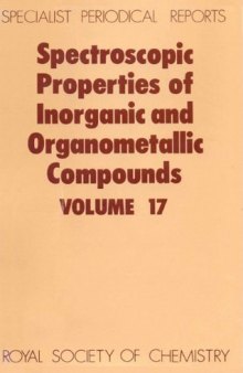 Spect Properties inorganic & Organometallic Cmpds, Vol 17 (Spectroscopic Properties of Inorganic and Organometallic Compounds)