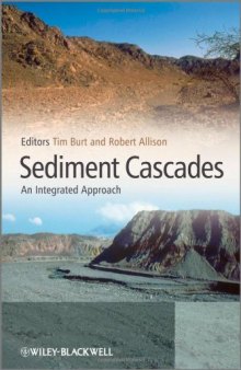 Sediment Cascades: An Integrated Approach