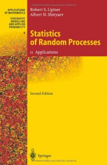 Statistics of Random Processes: II. Applications