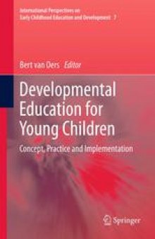 Developmental Education for Young Children: Concept, Practice and Implementation