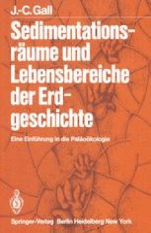 Sedimentationsraume und Lebensbereiche der Erdgeschichte: Eine Einfuhrung in die Palaookologie