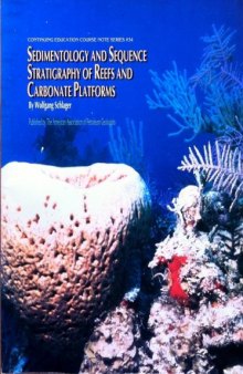 Sedimentology and Sequence Stratigraphy of Reefs and Carbonate Platforms: A Short Course (AAPG Course Notes 34)