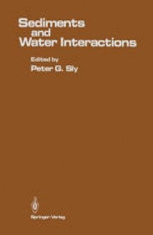 Sediments and Water Interactions: Proceedings of the Third International Symposium on Interactions Between Sediments and Water, held in Geneva, Switzerland, August 27–31, 1984