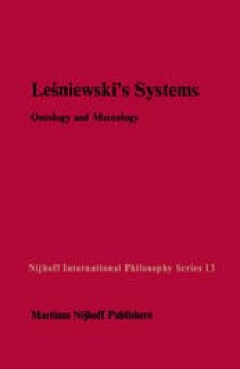 Leśniewski’s Systems: Ontology and Mereology