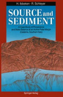 Source and Sediment: A Case Study of Provenance and Mass Balance at an Active Plate Margin (Calabria, Southern Italy)