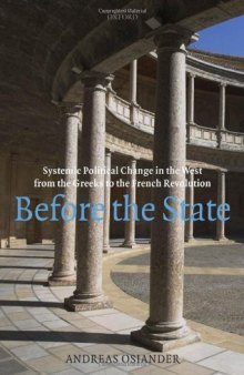 Before the State: Systemic Political Change in the West from the Greeks to the French Revolution