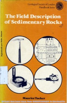 The Field Description of Sedimentary Rocks (Geological Society Handbooks)