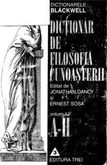 Dictionar de filosofia cunoasterii, vol. 1