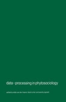 Data-processing in phytosociology: Report on the activities of the Working-group for data-processing in phytosociology of the International society for vegetation science, 1969–1978