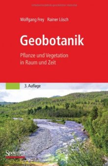 Geobotanik: Pflanze und Vegetation in Raum und Zeit, 3. Auflage