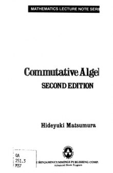Commutative Algebra, 2nd ed. (Mathematics Lecture Note Series, 56) 