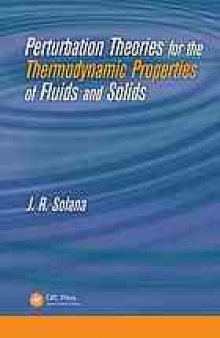 Perturbation theories for the thermodynamic properties of fluids and solids