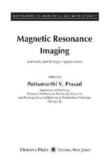 Magnetic Resonance Imaging: Methods and Biologic Applications (Methods in Molecular Medicine)