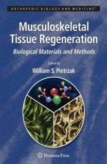 Musculoskeletal Tissue Regeneration: Biological Materials and Methods