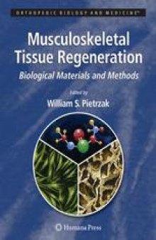 Musculoskeletal Tissue Regeneration: Biological Materials and Methods