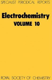 Electrochemistry: v.10: A Review of Chemical Literature (Specialist Periodical Reports)