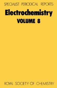 Electrochemistry: v.8: A Review of Chemical Literature (Specialist Periodical Reports) (Vol 8)