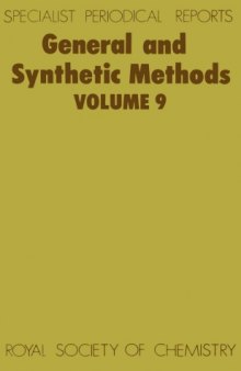 General and synthetic methods: A review of the literature published during 1984, Volume 9  