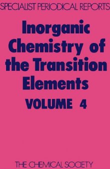 Inorganic Chemistry of the Transition Elements: v. 4: A Review of Chemical Literature (Specialist Periodical Reports)