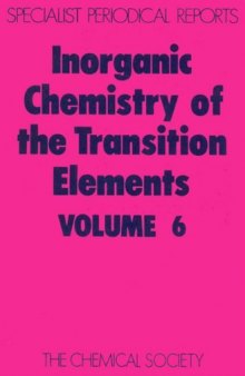 Inorganic Chemistry of the Transition Elements: v. 6: A Review of Chemical Literature (Specialist Periodical Reports)
