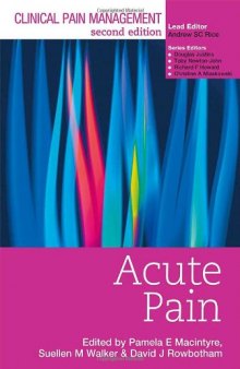 Clinical Pain Management Acute Pain (Hodder Arnold Publication) - 2nd edition