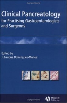 Clinical Pancreatology for Practising Gastroenterologists and Surgeons