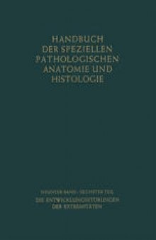 Bewegungsapparat: Sechster Teil: Die Entwicklungsstörungen der Extremitäten