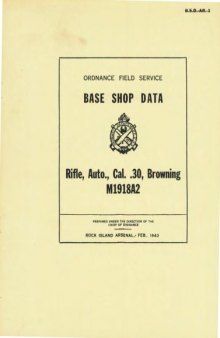 Base Shop Data, - Rifle, Auto., Cal. .30, Browning M1918A2 [B.A.R.]